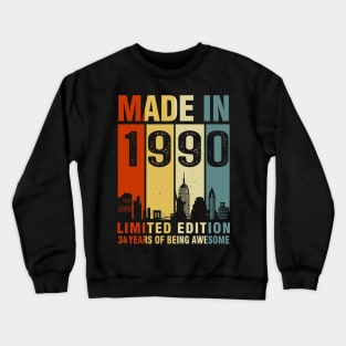 Made In 1990 34th Birthday 34 Years Old Crewneck Sweatshirt